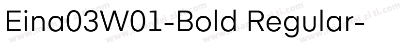 Eina03W01-Bold Regular字体转换